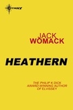 Jack Womack - Heathern.