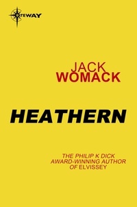 Jack Womack - Heathern.