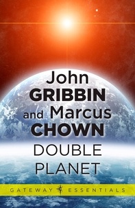 John Gribbin et Marcus Chown - Double Planet.
