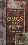 Den Patrick - Orcs War-Fighting Manual.