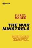 Karen Haber - The War Minstrels.