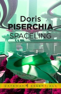 Doris Piserchia - Spaceling.