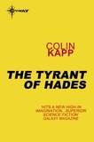 Colin Kapp - The Tyrant of Hades.