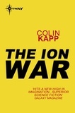 Colin Kapp - The Ion War.