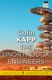 Colin Kapp - The Unorthodox Engineers.