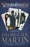 George R.R. Martin - Wild Cards.