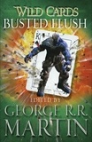 George R.R. Martin - Wild Cards: Busted Flush.