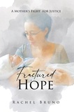  Rachel Bruno - Fractured Hope.