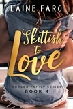  Laine Faro - Skittish to Love - Corsco Family Series Book, #4.