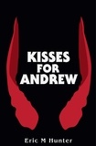  Eric M Hunter - Kisses for Andrew.