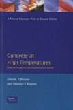 Zdenek-P Bazant et Maurice F Kaplan - Concrete at High Temperatures - Material Properties and Mathematical Models.