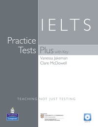 Vanessa Jakeman - Ielts Practice Tests Plus With Key. Self-Study Edition + Audio Cd.