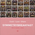 Michael Zee - Symmetrybreakfast - Cook, Love, Share.