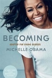 Michelle Obama - Becoming - Adapted for Young Readers.