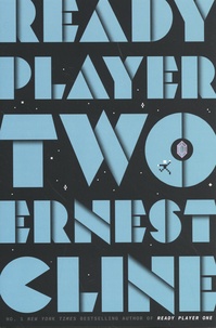 Ernest Cline - Ready Player Two.