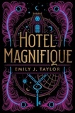 Emily J. Taylor - Hotel Magnifique.