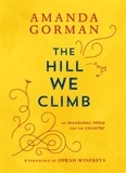 Amanda Gorman - The Hill We Climb - An Inaugural Poem For the Country.