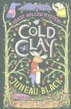 Juneau Black - Shady Hollow Mystery Tome 2 : Cold Clay.