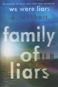 E. Lockhart - Family of Liars.