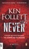 Ken Follett - Never.