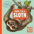 Hayley Rocco - Hello, I'm a Sloth.