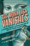Nicholas Day - The Mona Lisa vanishes.