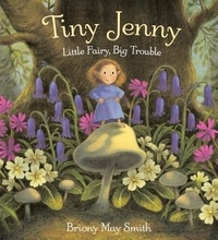 Briony May Smith - Tiny Jenny.