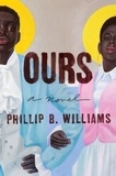 Phillip B. Williams - Ours.