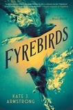 Kate j Armstrong - Fyrebirds.