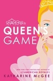 Katharine McGee - A Queen's Game.