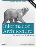 Louis Rosenfeld et Peter Morville - Information Architecture for the World Wide Web.