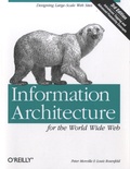 Peter Morville et Louis Rosenfeld - Information Architecture for the World Wide Web.