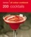  Hamlyn - Hamlyn All Colour Cookery: 200 Cocktails - Hamlyn All Colour Cookbook.