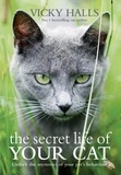 Vicky Halls - The Secret Life of your Cat - The visual guide to all your cat's behaviour.