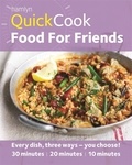 Emma Lewis - Hamlyn QuickCook: Food For Friends.