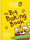 Ella's Kitchen: The Big Baking Book.