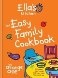 Ella's Kitchen: The Easy Family Cookbook.