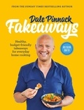 Dale Pinnock - Dale Pinnock Fakeaways - Healthy, budget-friendly takeaways for everyday homecooking.