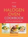 Maryanne Madden - The Halogen Oven Cookbook - Quick and easy recipes for every day.