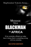  Maphindani Vukulu Sizwe - Message to a Blackman in Africa (Second Edition).
