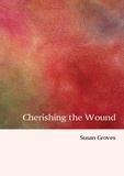  Susan Groves - Cherishing The Wound.