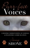  Jenny Shone - Purr-fect Voices – A Deeper Understanding of Animals &amp; Telepathic Communication.