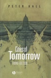 Peter Hall - Cities of Tomorrow - An Intellectual History of Urban Planning and Design in the Twentieth Century.