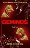  Nigel Billington - Geminos: Sci-fi Action Thriller - Josh Brannon Series, #2.