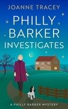  Joanne Tracey - Philly Barker Investigates - Philly Barker Mysteries, #1.