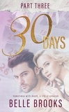  Belle Brooks - 30 Days - Lost Love Trilogy, #3.