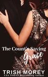  Trish Morey - The Count's Saving Grace.