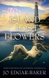  Jo Edgar-Baker - Island of Lost Flowers.