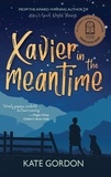  Kate Gordon - Xavier in the Meantime - Aster's Good, Right Things.