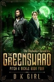  D K Girl - The Greensward - Pitch &amp; Sickle Book Four - The Diabolus Chronicles, #4.